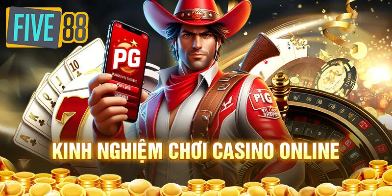 Kinh nghiệm chơi casino online tỷ lệ thắng lên đến 90% 